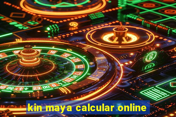 kin maya calcular online